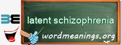 WordMeaning blackboard for latent schizophrenia